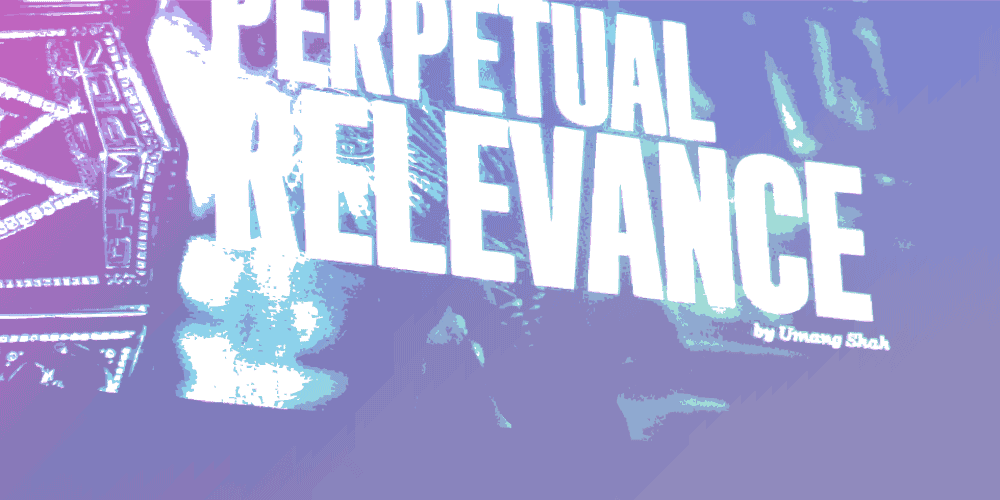 Be Perpetually Relevant: Two Tips for your Brand